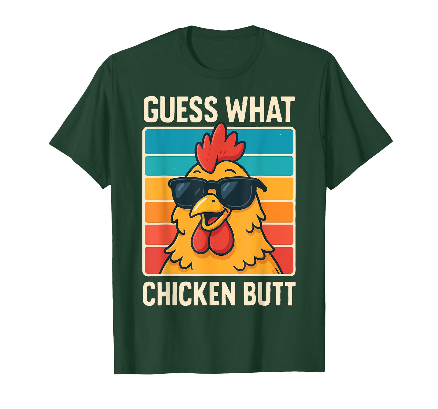 Guess What Chicken Butt T-Shirt