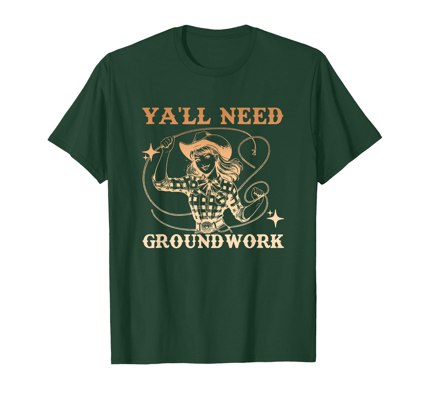 Ya'll Need Groundwork Horse Girl Design T-Shirt