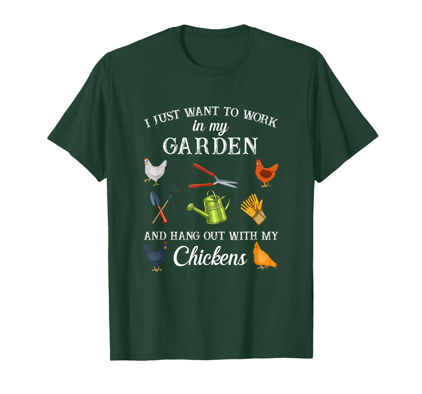 Work in my garden hangout with my chickens funny gardening T-Shirt