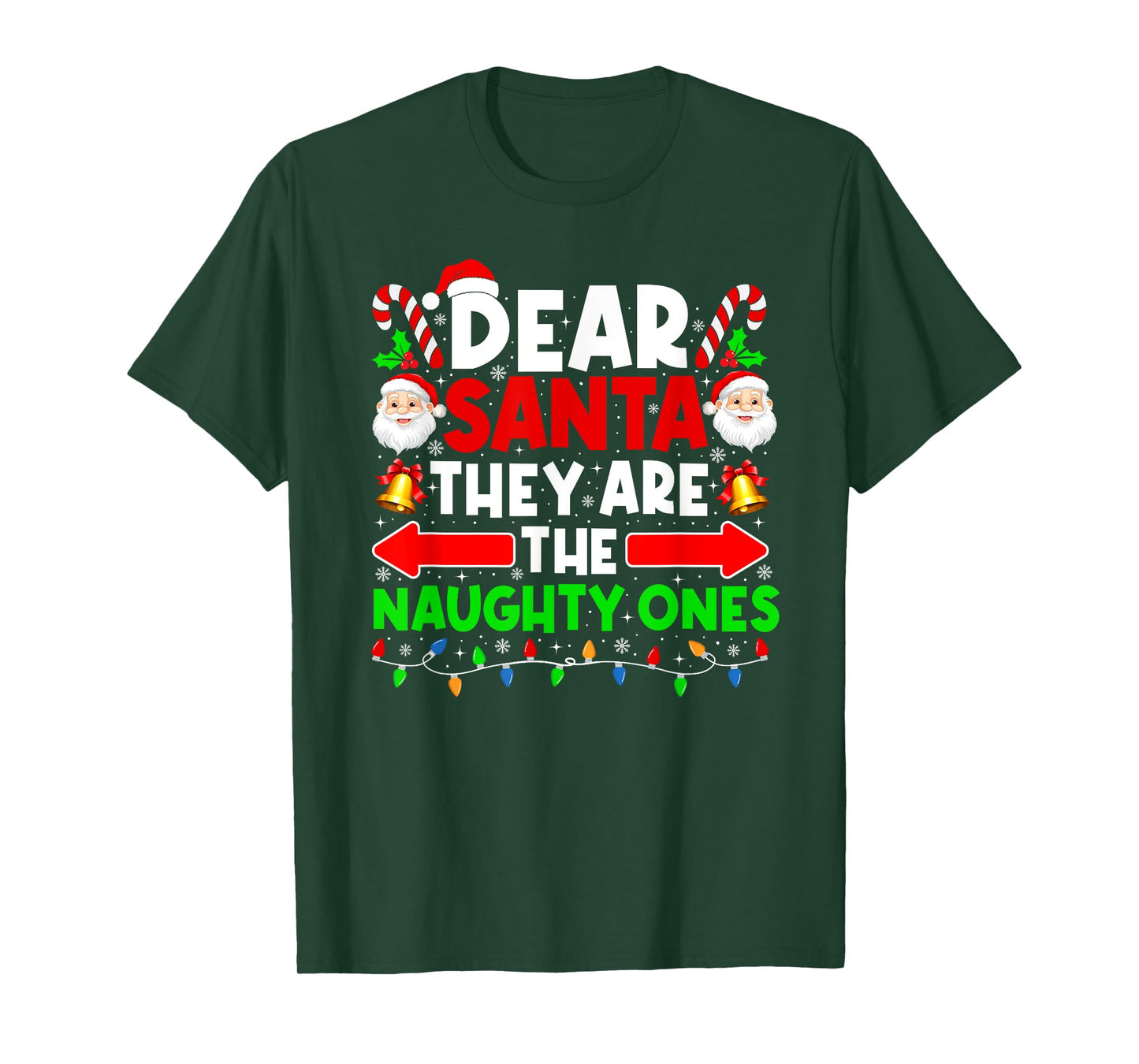 Dear Santa They Are The Naughty Ones Funny Christmas Lights T-Shirt