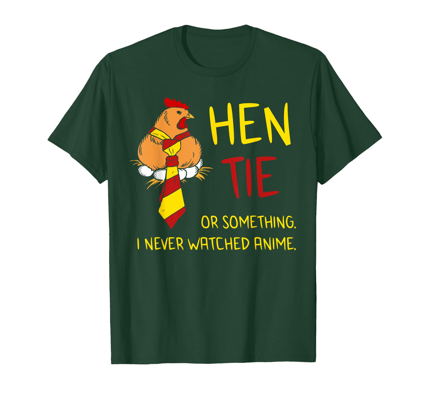 Hen Tie Shirt Funny Anime Pun Quote Joke Japanese Chicken T-Shirt
