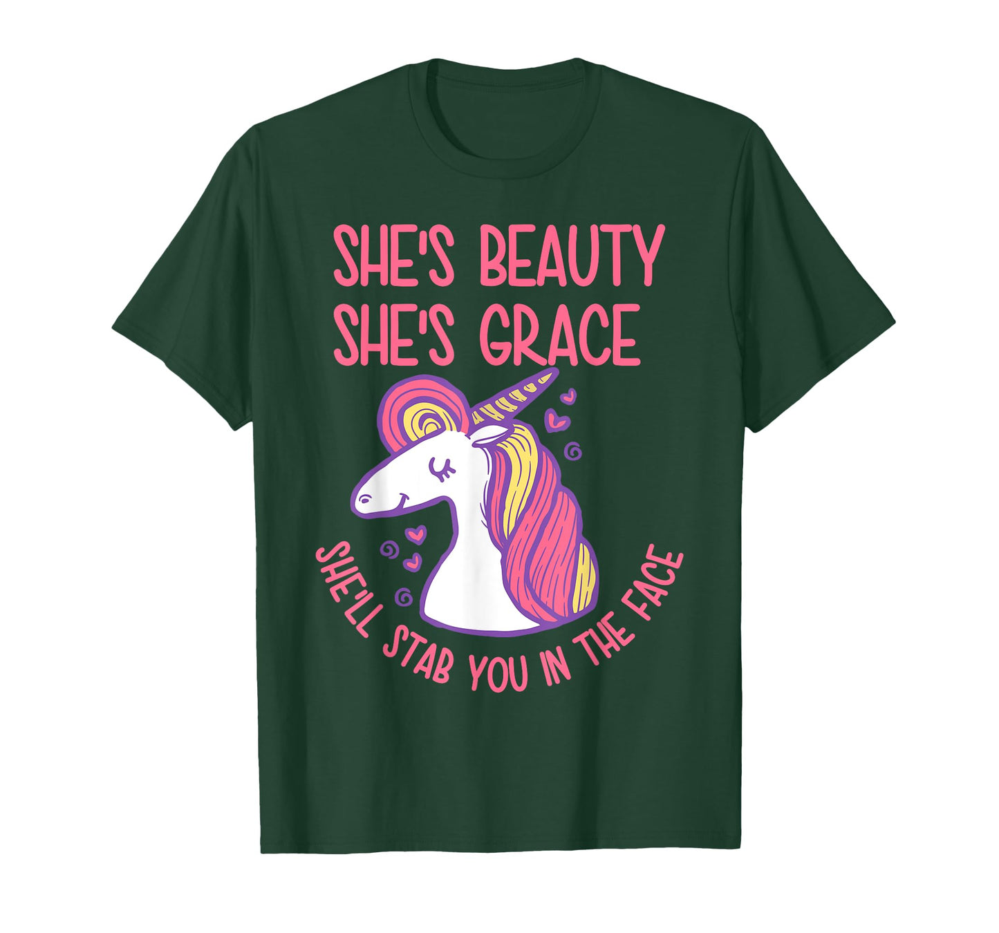 She's Beauty Grace She'll Stab You In The Face Unicorn Lover T-Shirt