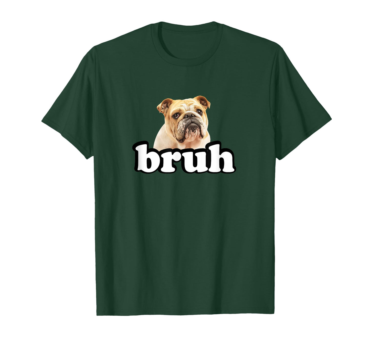 Funny Bruh English Bulldog Men Women Girls Kids T-Shirt