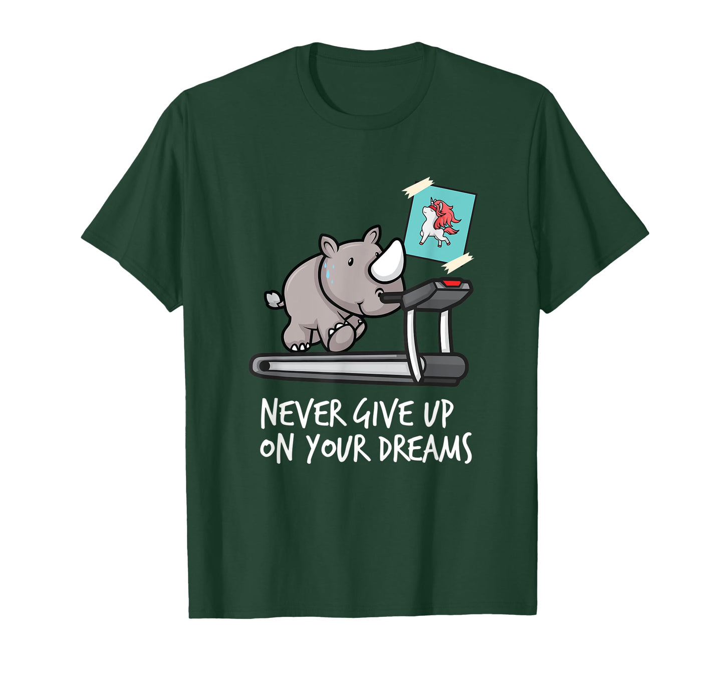 Never give up on your Dreams T-Shirt