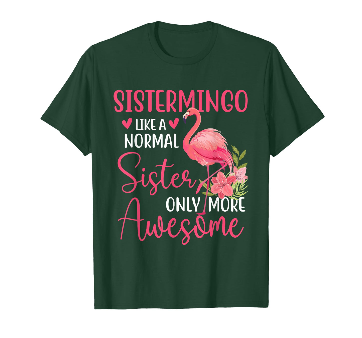 Sistermingo - Flamingo Lover Sibling Family Sister T-Shirt