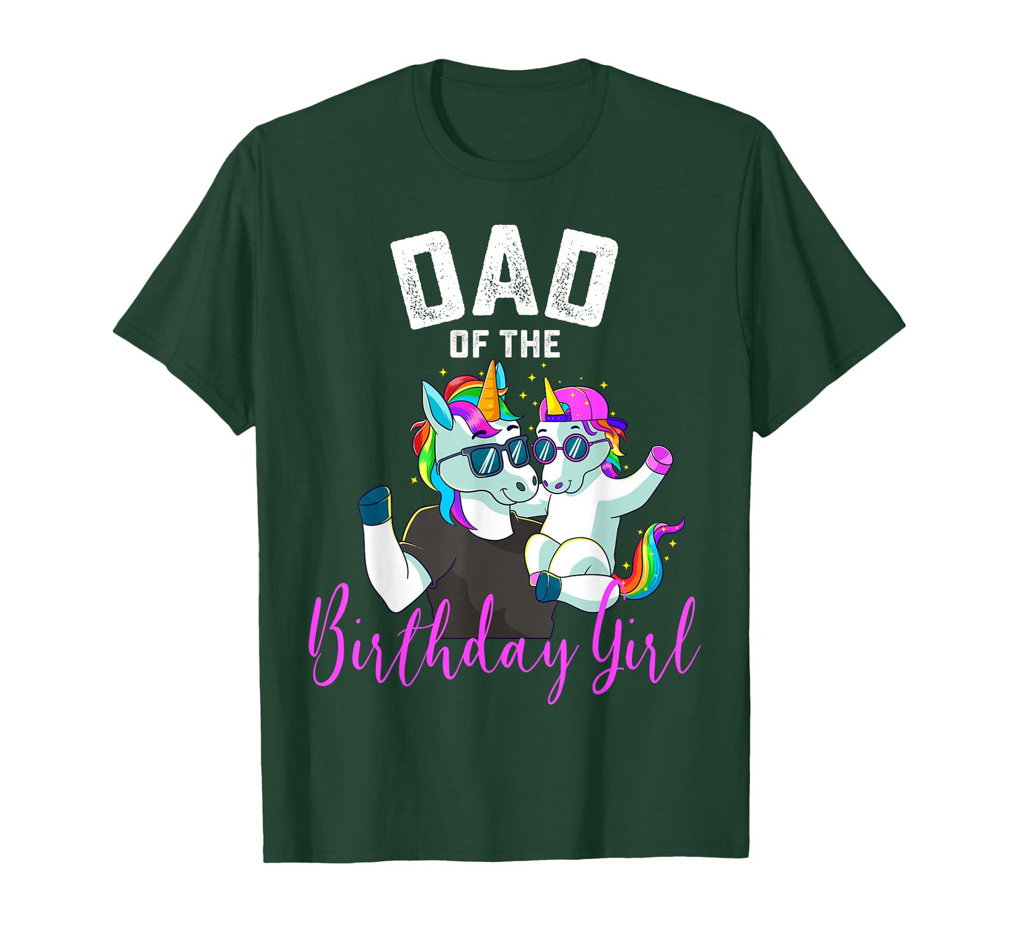 Dad of the Birthday Girl Unicorn Birthday Family Father T-Shirt