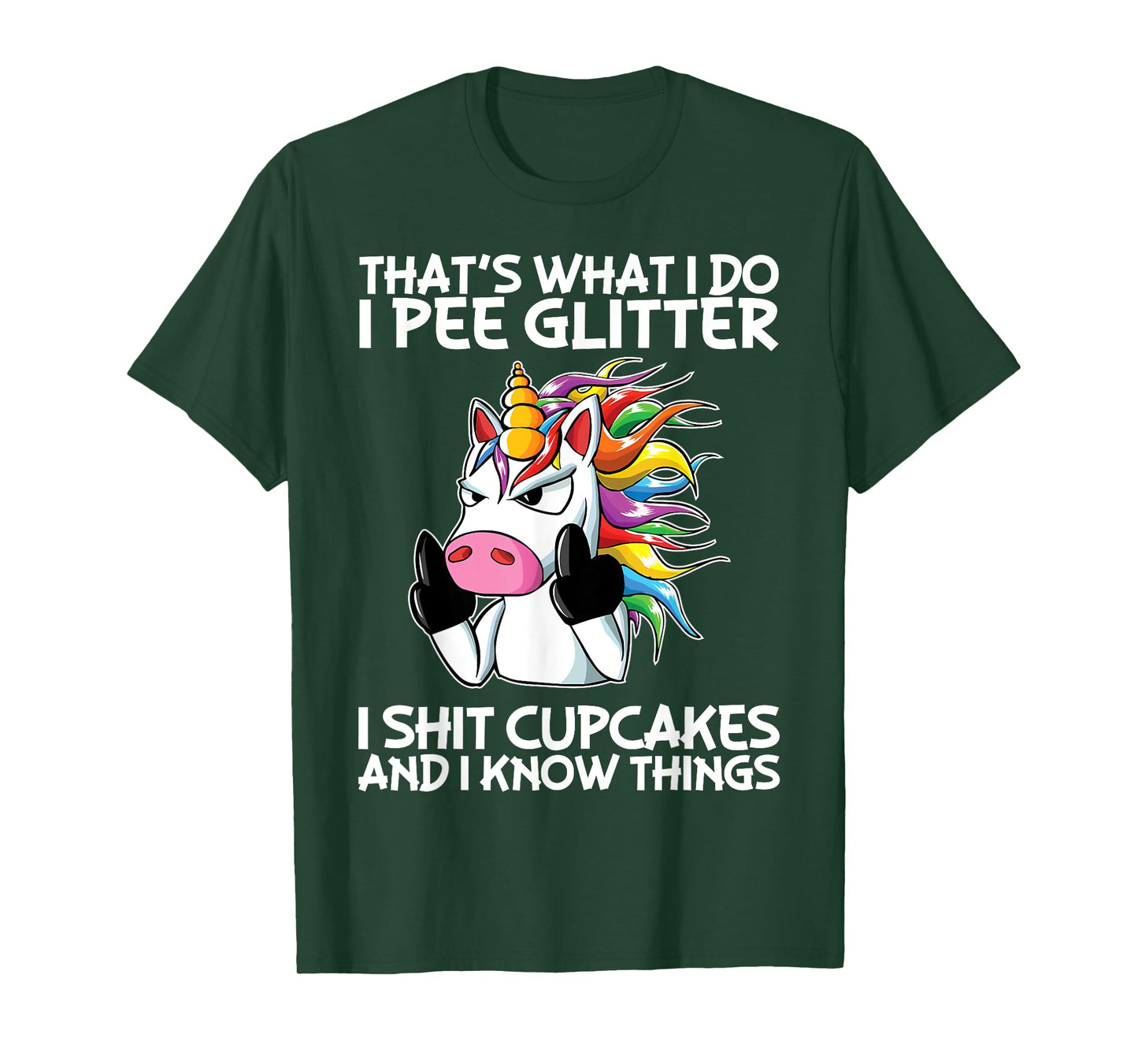 That's What I Do I Pee Glitter I Shit Cupcakes Unicorn T-Shirt