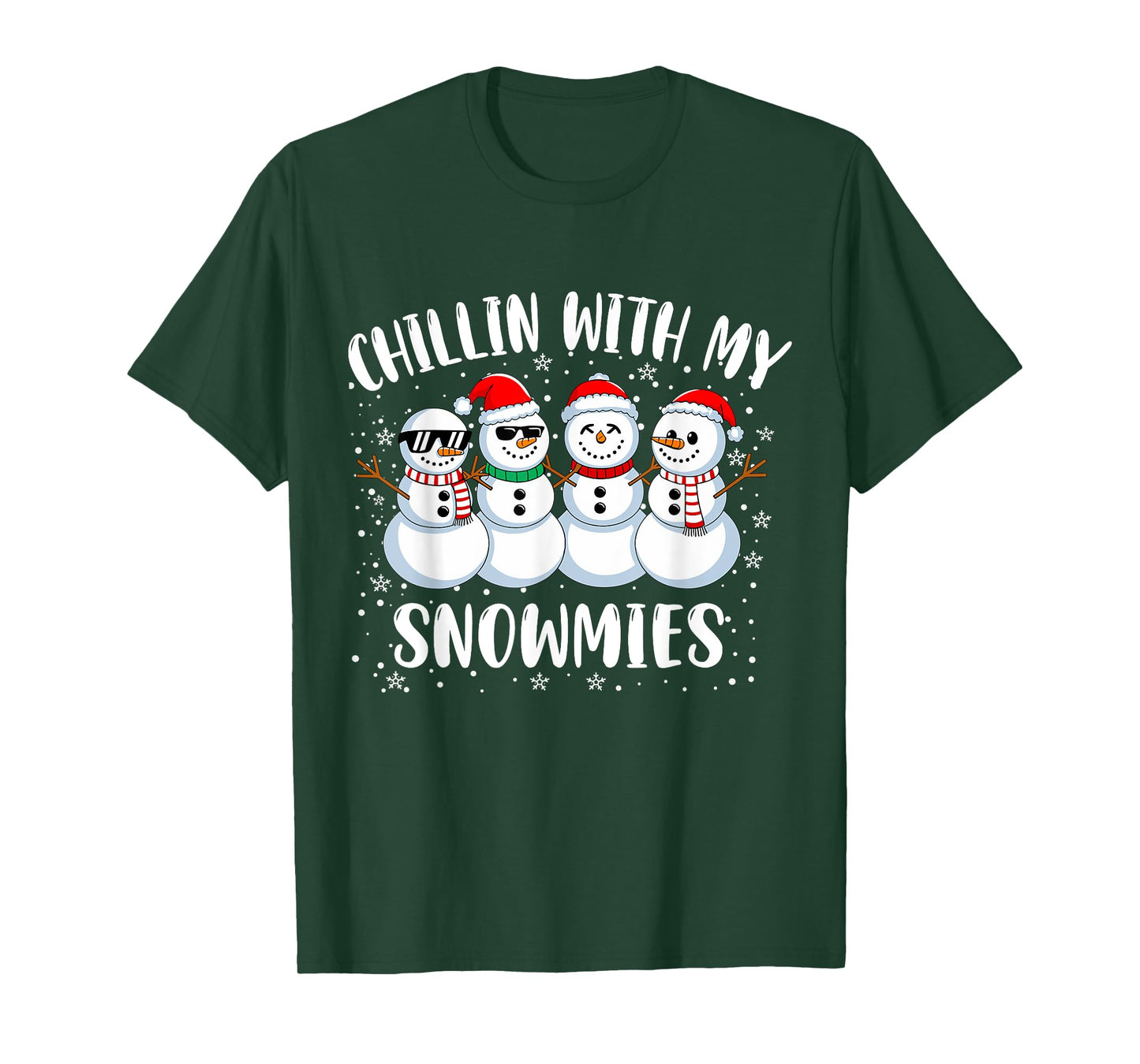 Snowman Christmas Chillin With My Snowmies Ugly Gift T-Shirt