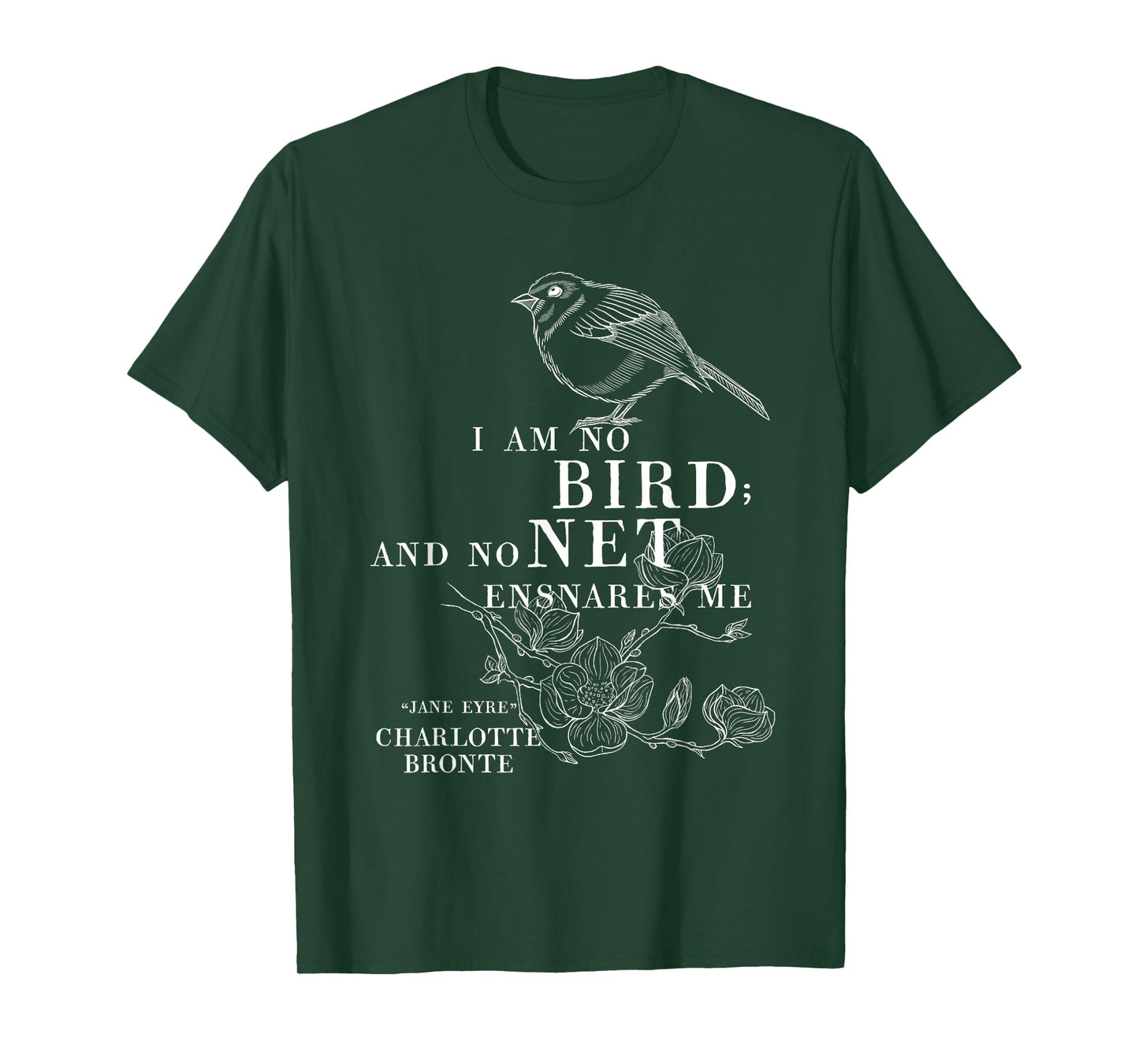 Jane Eyre Charlotte Bronte Quote - "I am no bird" T-Shirt