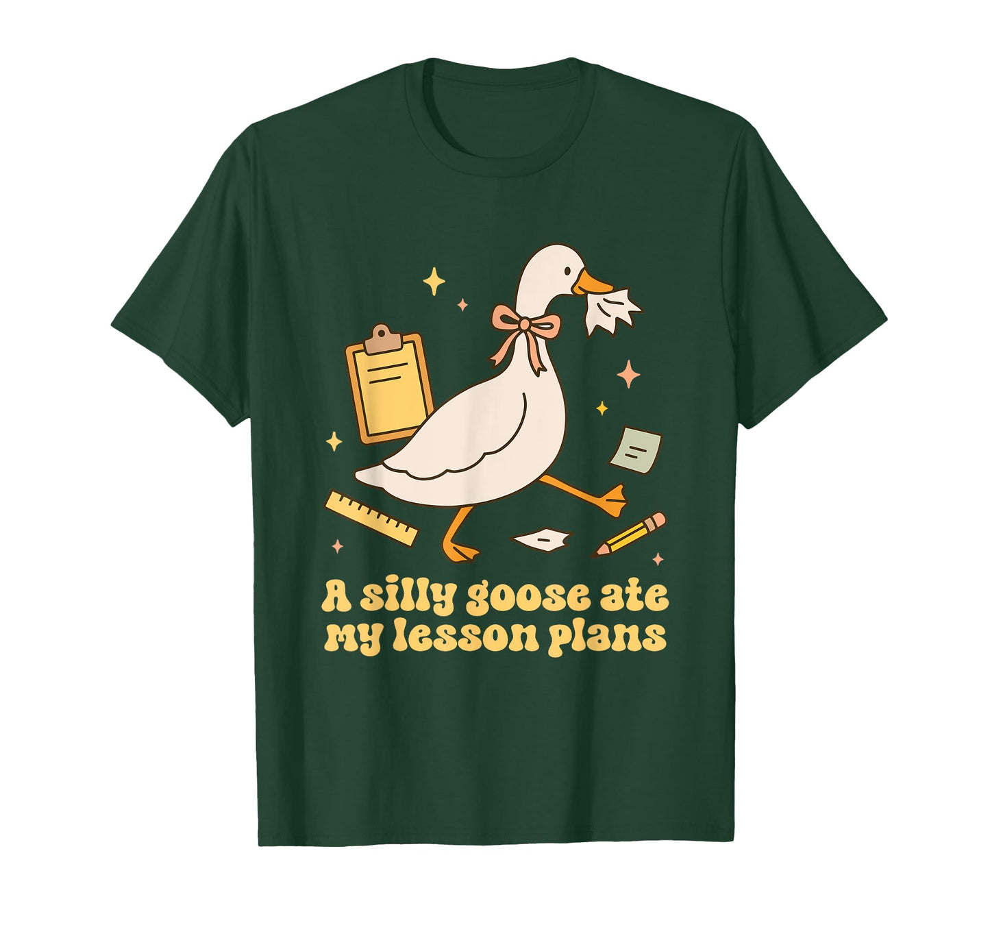 A Silly Goose Ate My Lesson Plan Goose Teacher Design T-Shirt