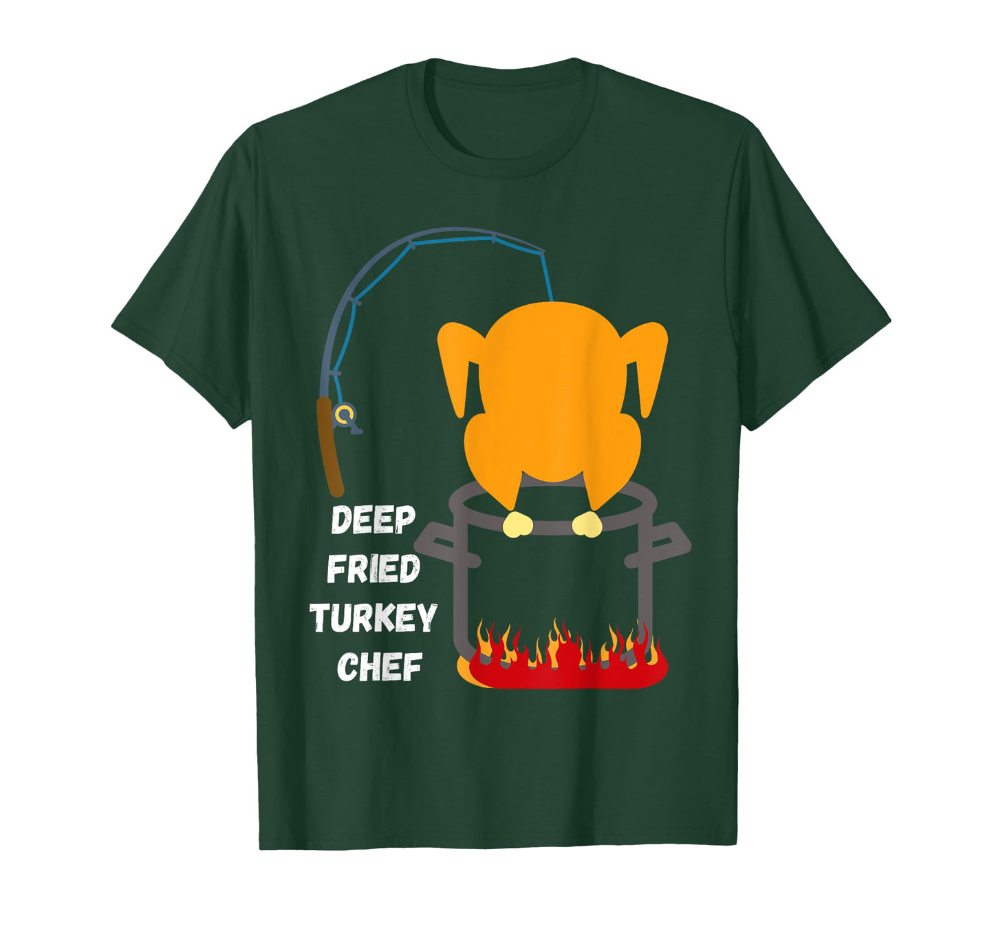 Deep Fried Turkey Chef! Funny Thanksgiving Meal! Funny Fun T-Shirt