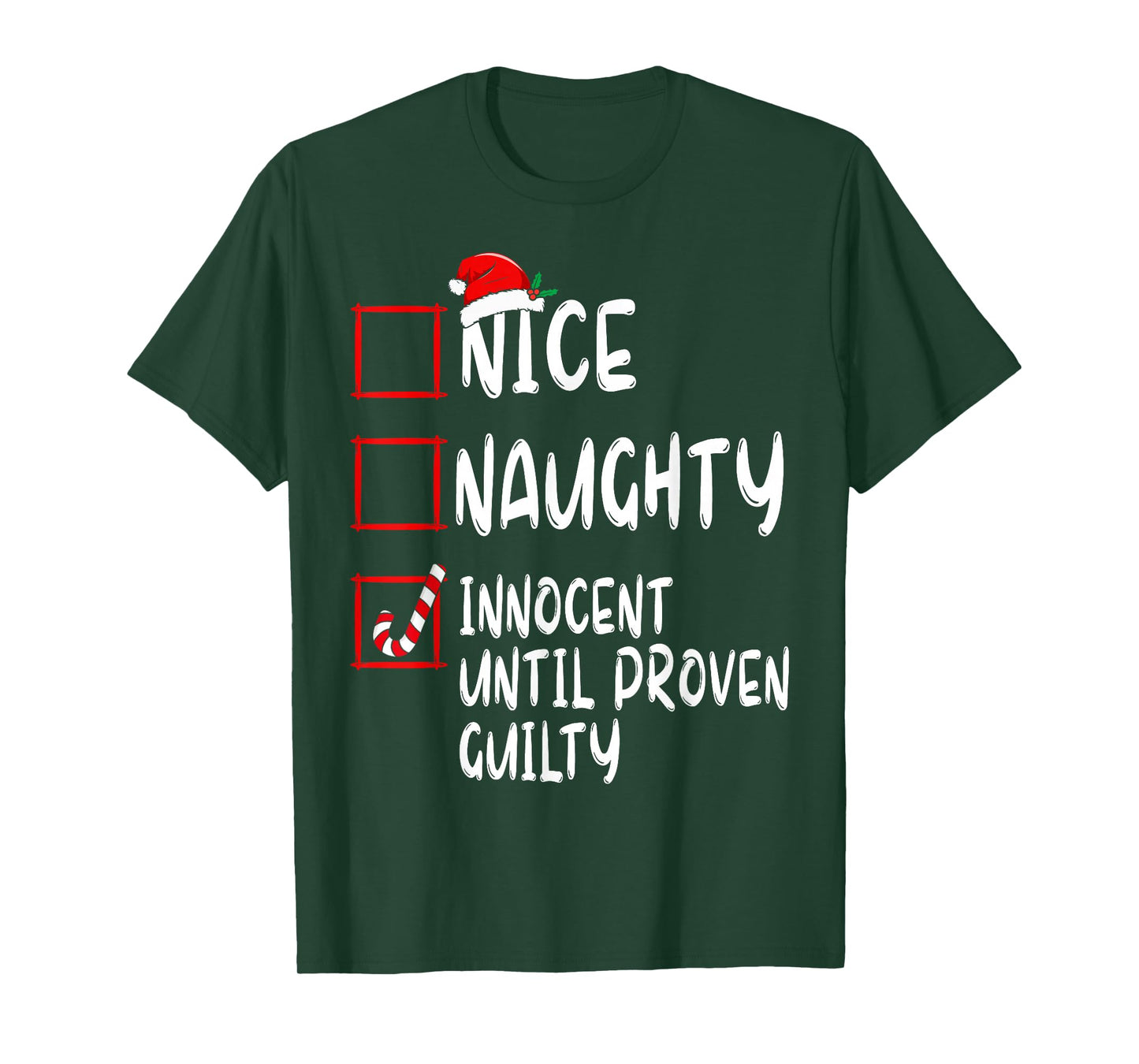 Nice Naughty Innocent Until Proven Guilty Christmas List T-Shirt