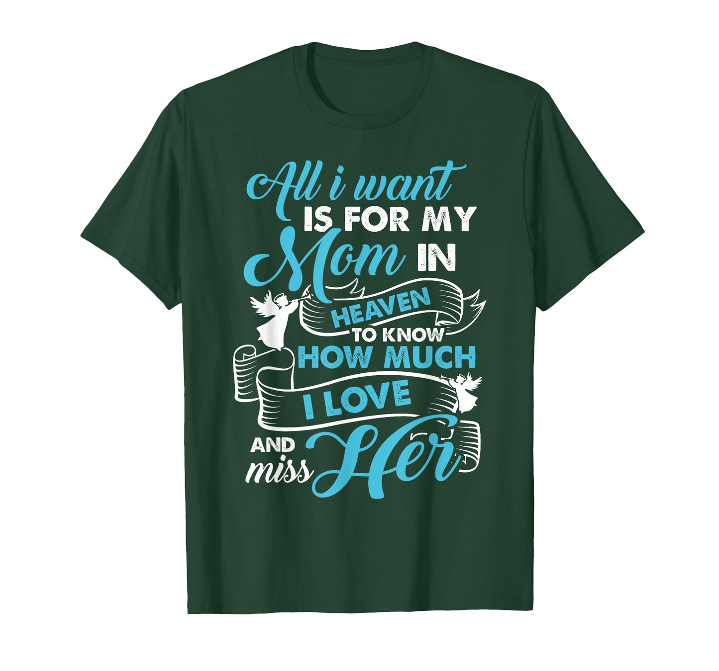 My Mom Is In Heaven - I Love And Miss My Mom Gifts T-Shirt