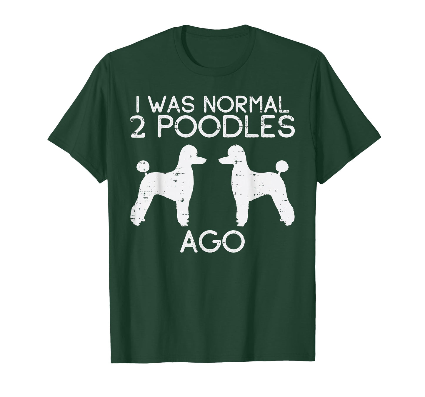 Normal 2 Poodles Ago Funny Animal Pet Dog Lover Owner Gift T-Shirt