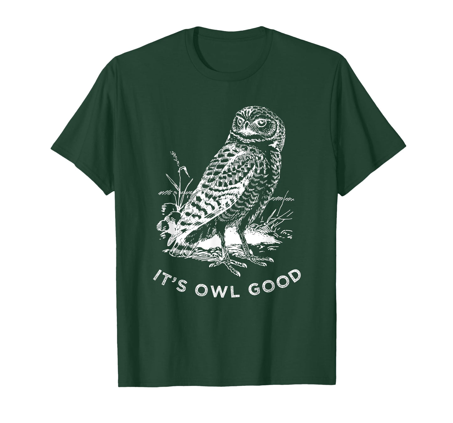 Funny Owl Tee Shirt, Its Owl Good Wildlife Bird T-Shirt T-Shirt