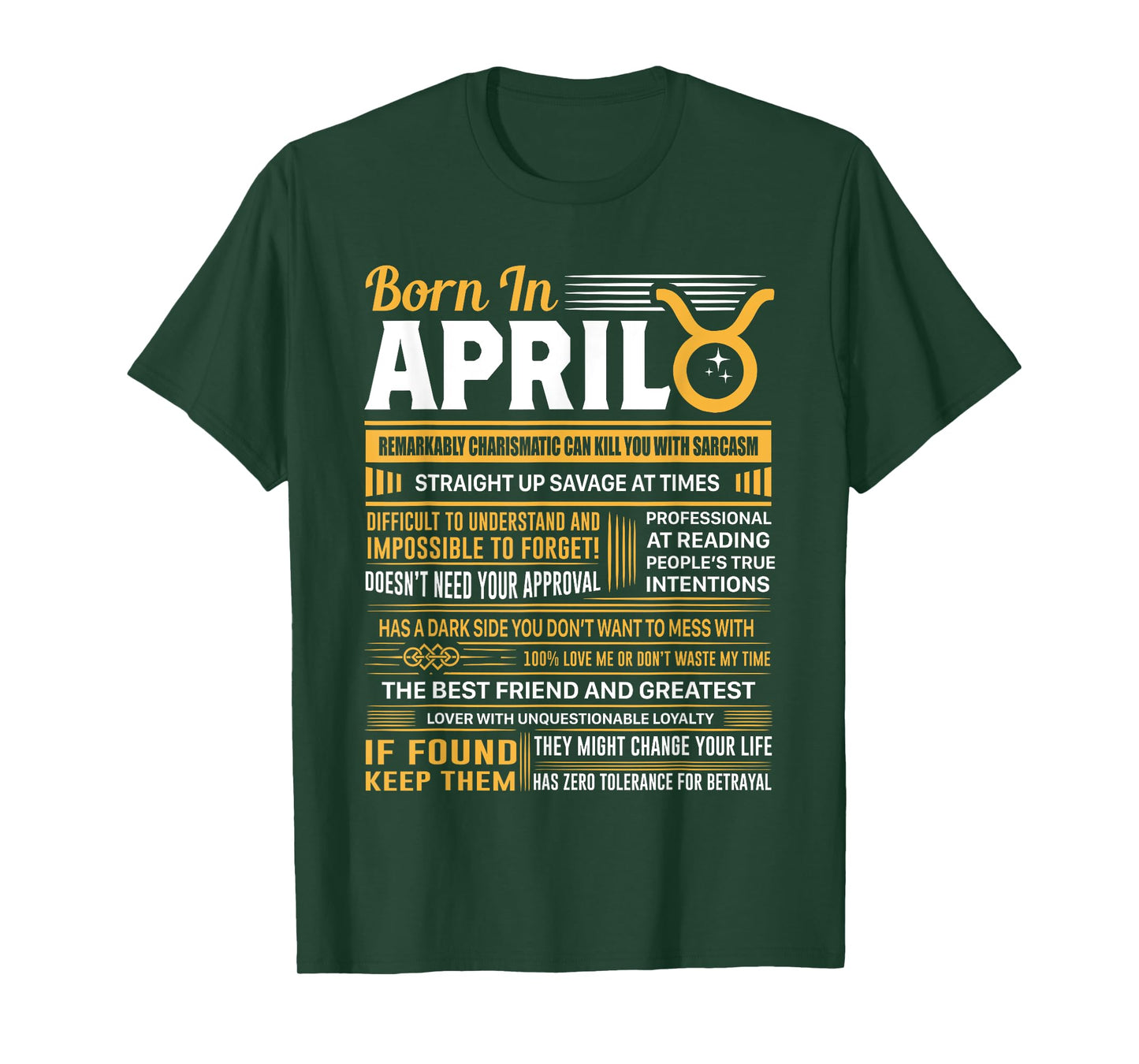 Born In April Taurus Funny Birthday Gift T-Shirt