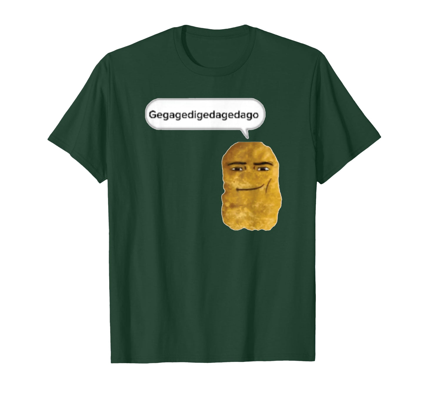 Chicken Nugget Gegagedigedagedago T-Shirt