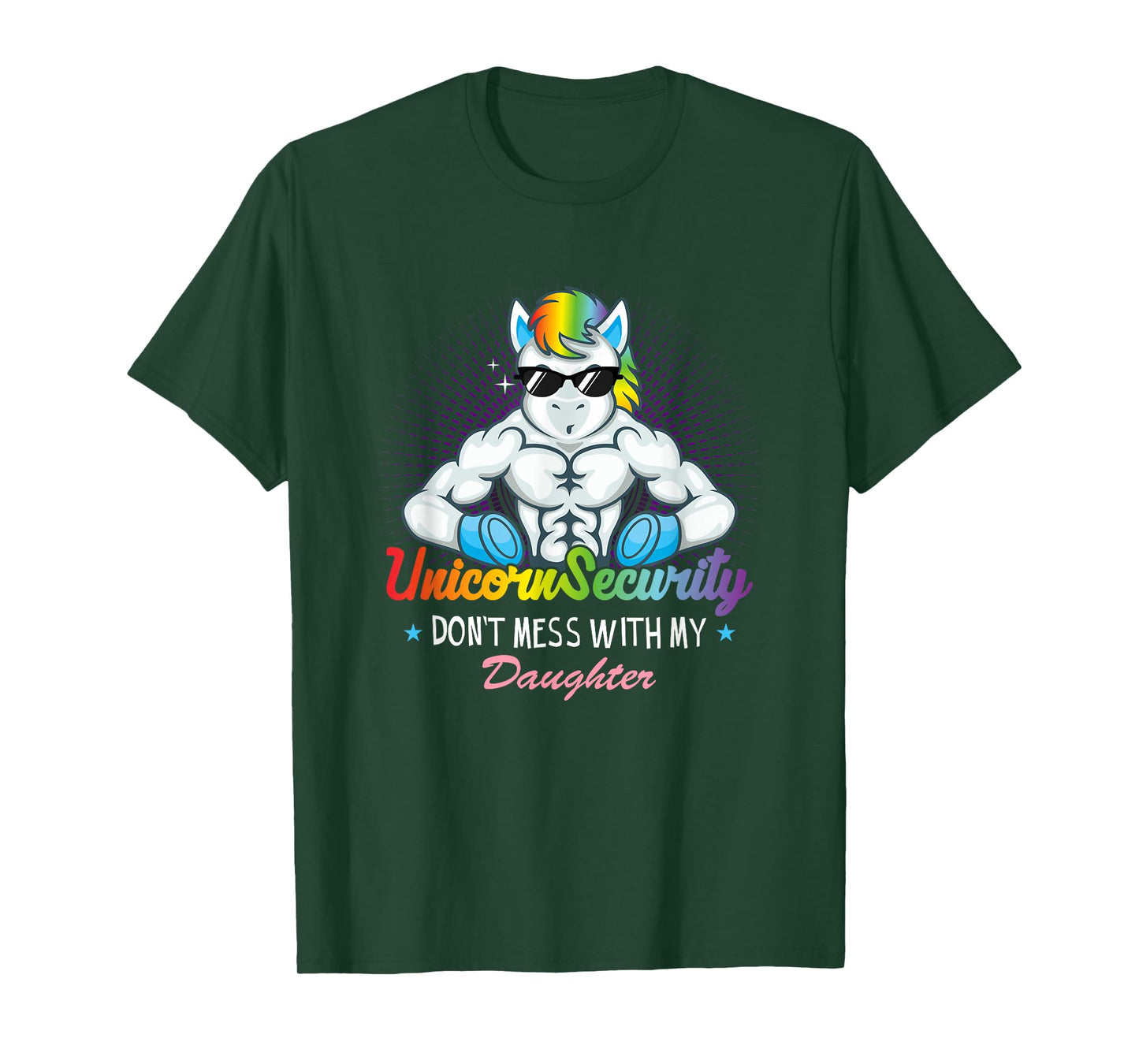 Unicorn Security Dad Don't Mess With My Daughter Unicorns T-Shirt