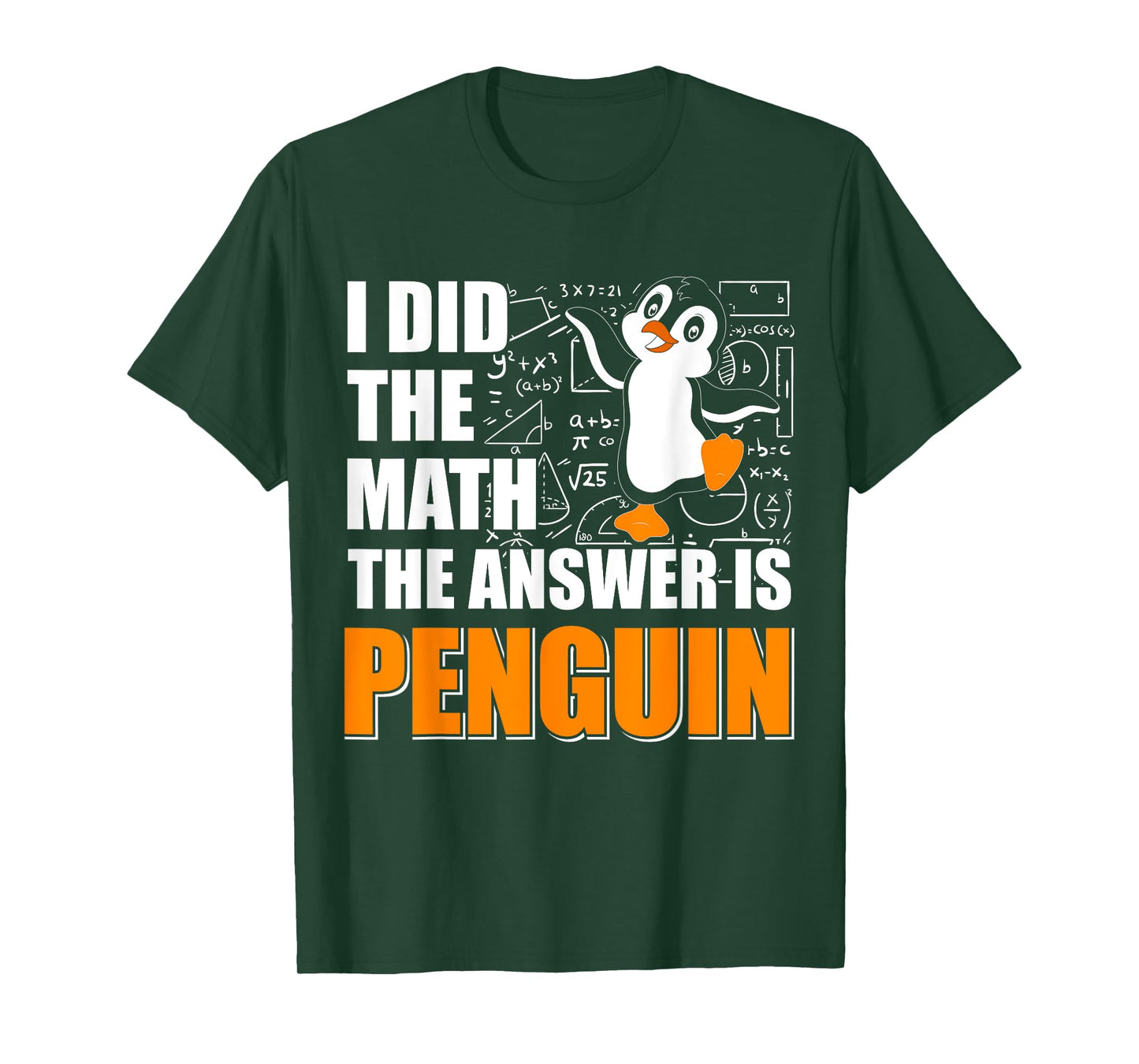 I Did The Math The Answer is Penguin Men Women Kids T-Shirt