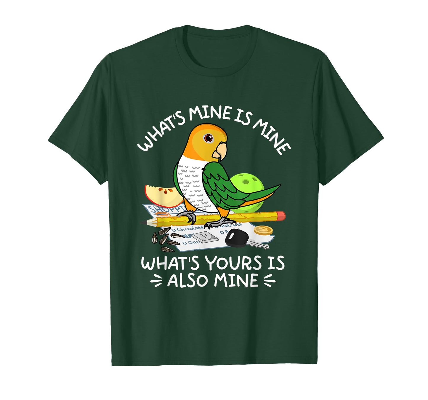 What's Yours Is Mine Parrot I White-bellied Caique T-Shirt