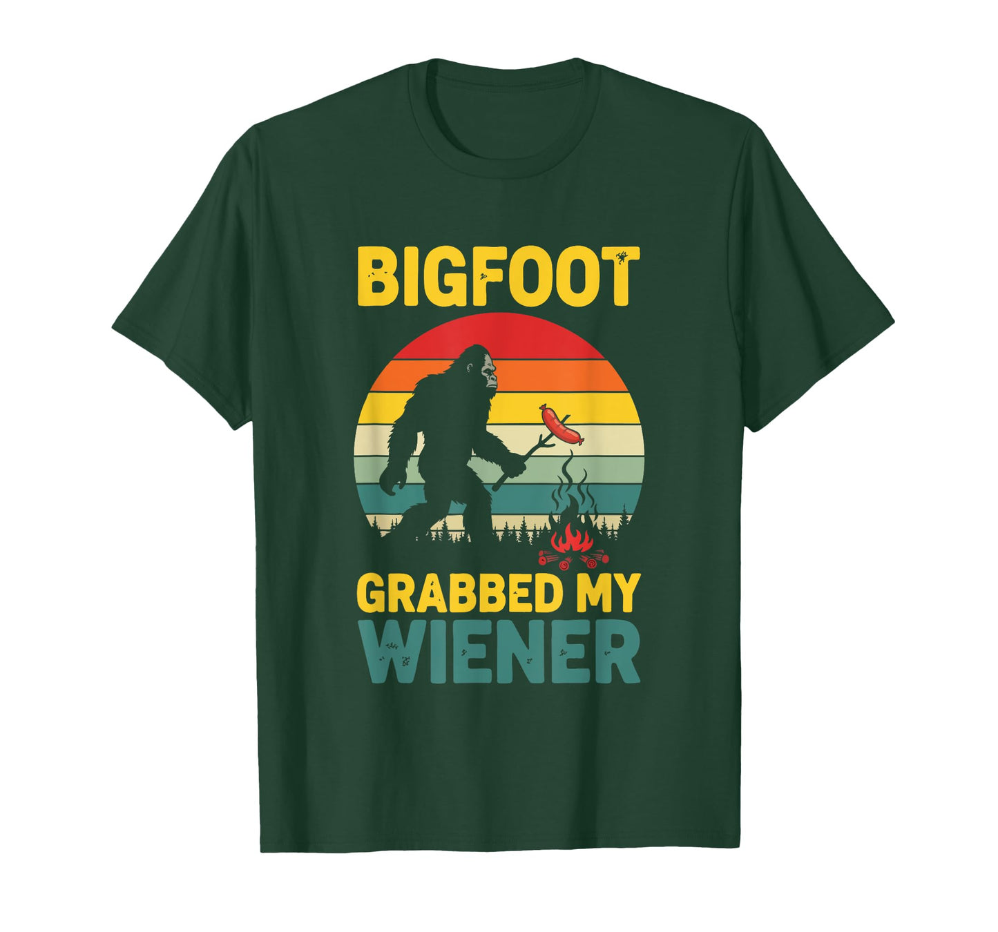 Bigfoot Grabbed My Wiener Sasquatch Camping T-Shirt