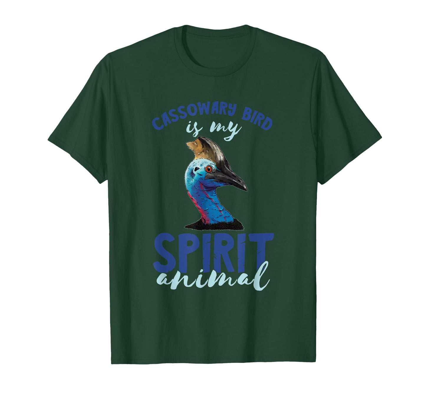 Cassowary Bird My Spirit Animal Cassowary Lover Cassowaries T-Shirt