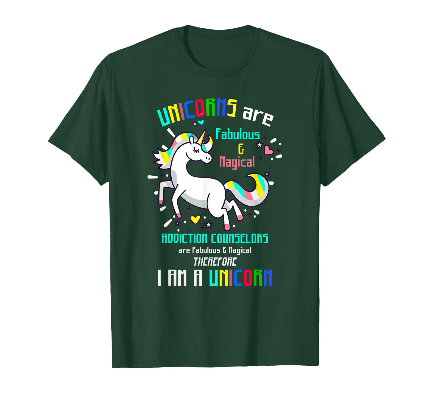 ADDICTION COUNSELORS | Funny I AM A UNICORN... T-Shirt