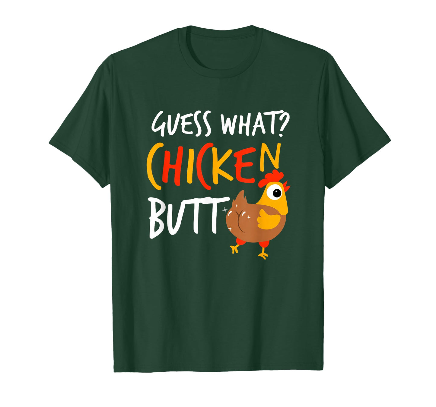 Funny Guess What? Chicken Butt Farmer Love Chickens T-Shirt