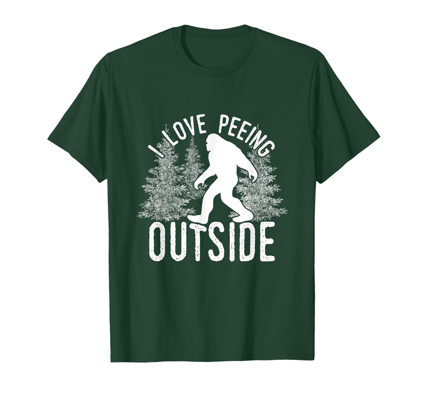 Bigfoot I Love Peeing Outside T-Shirt