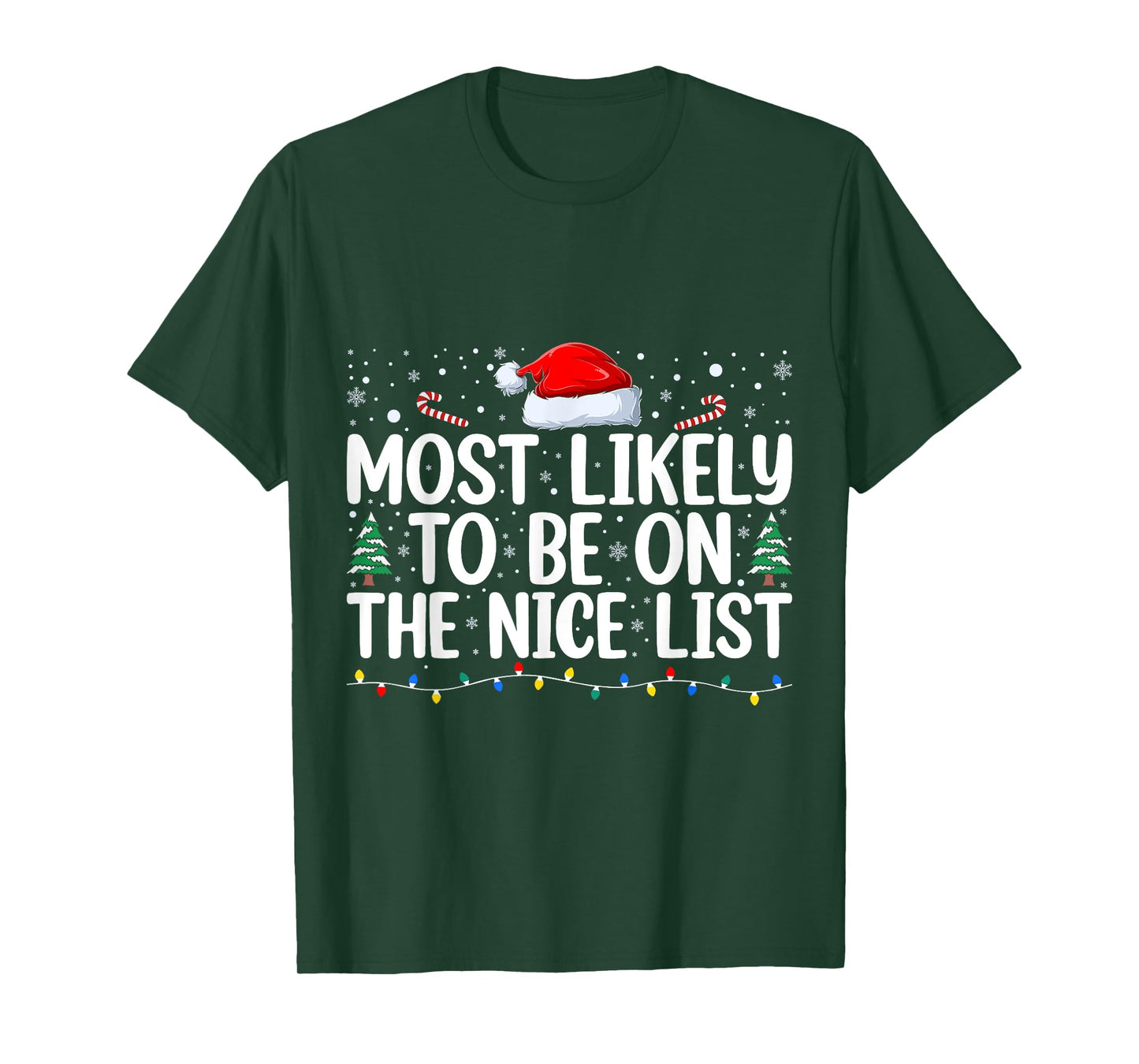 Most Likely To Be On The Nice List Christmas Family Matching T-Shirt