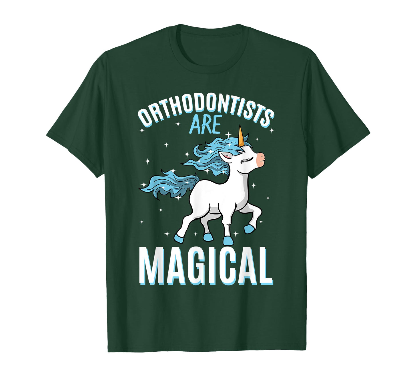 Orthodontists Are Magical Unicorn Job Dentistry Profession T-Shirt