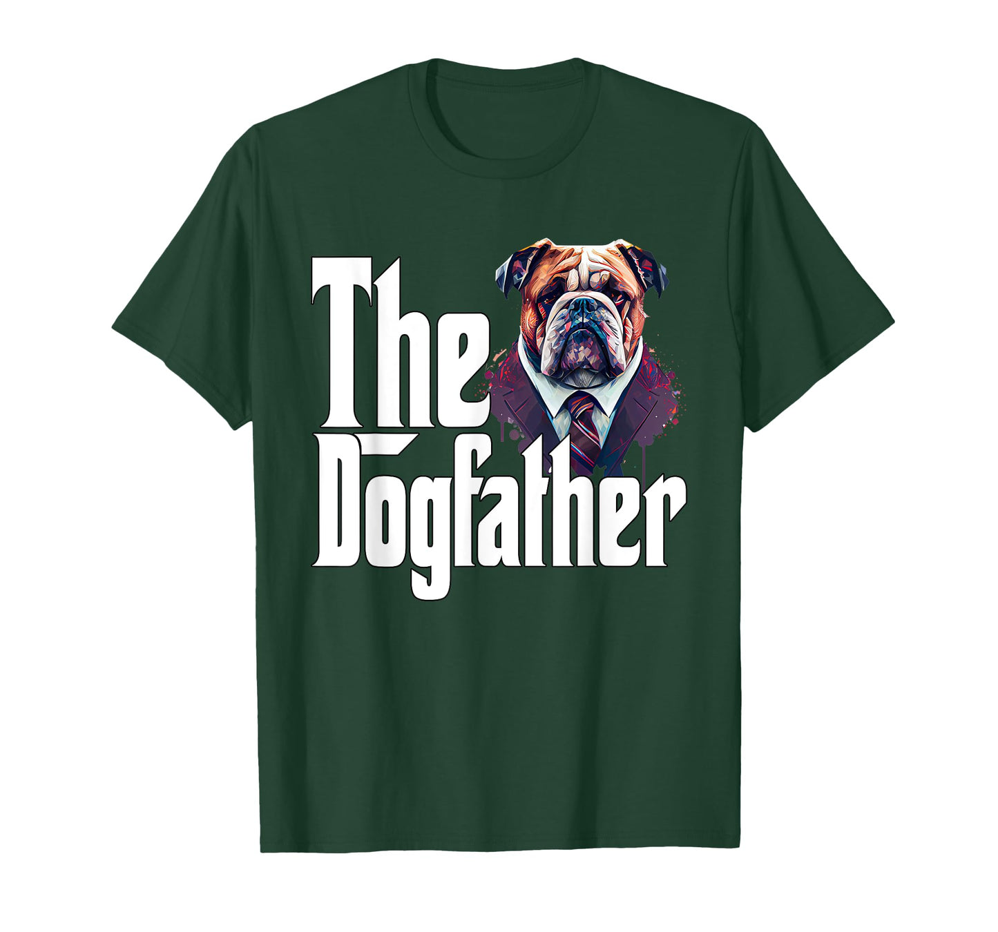 Bulldog Dog Dad Dogfather Dogs Daddy Father Men Women T-Shirt