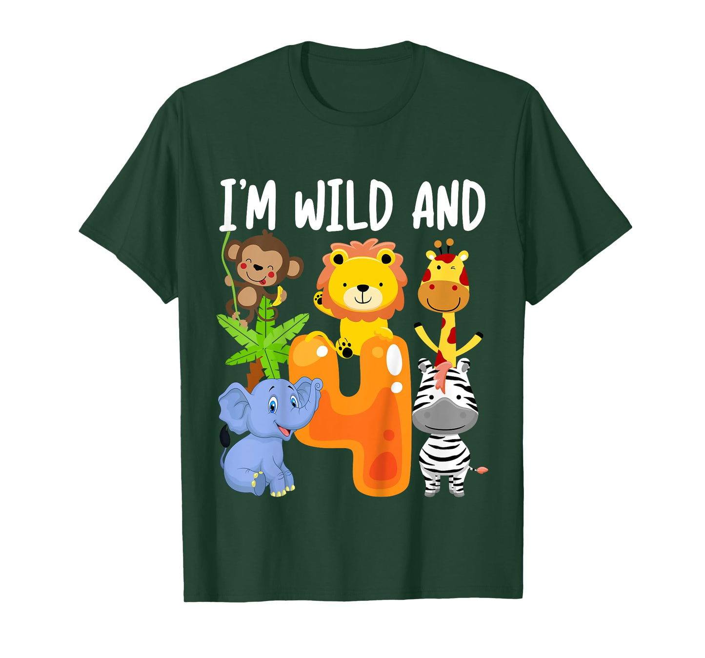 I'm Wild and 4 Four Zoo 4th Birthday Safari Jungle Animals T-Shirt