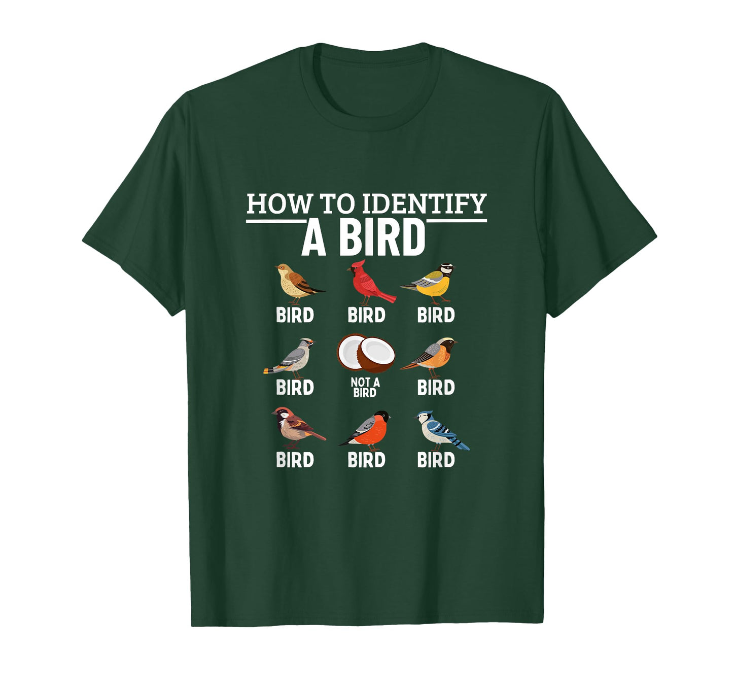 How To Identify A Bird Funny Bird Watching T-Shirt