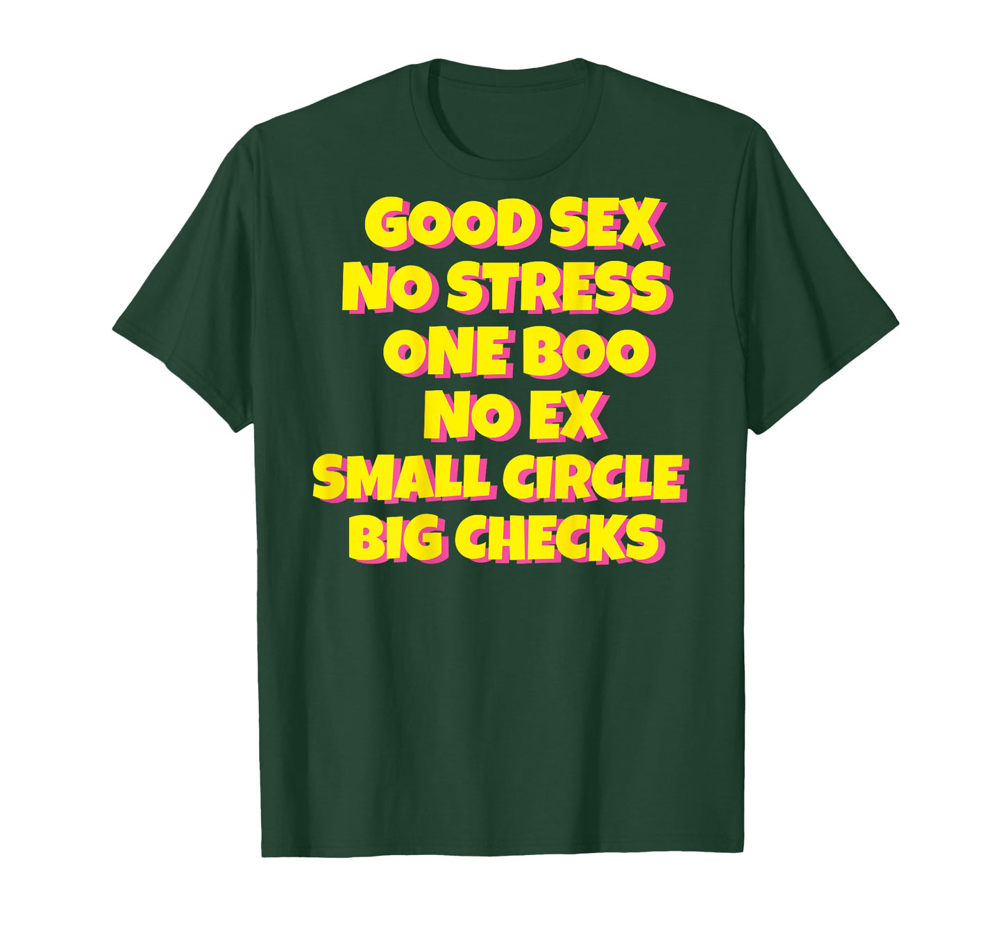 Good Sex No Stress One Boo Small Circle Big Checks I On Back T-Shirt