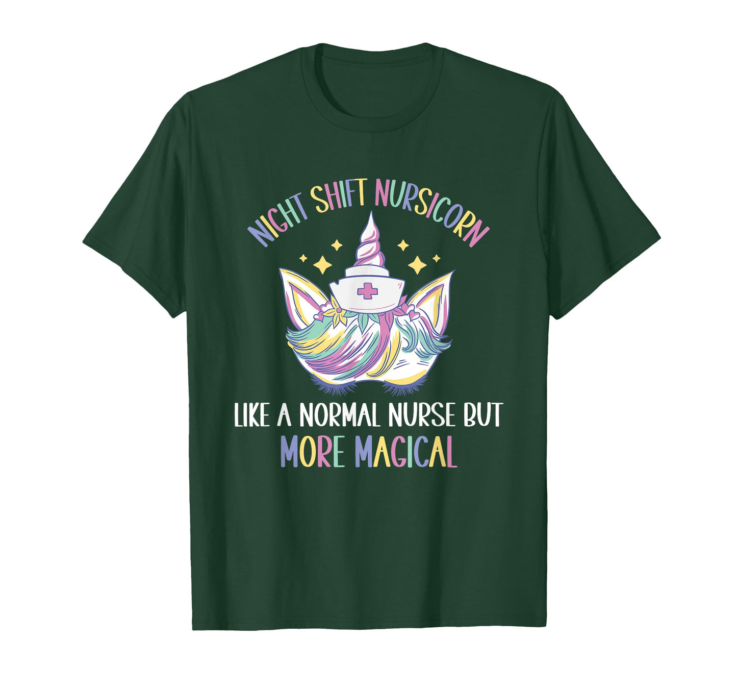 Night Shift Nursicorn like a normal Night Shift Nurse T-Shirt