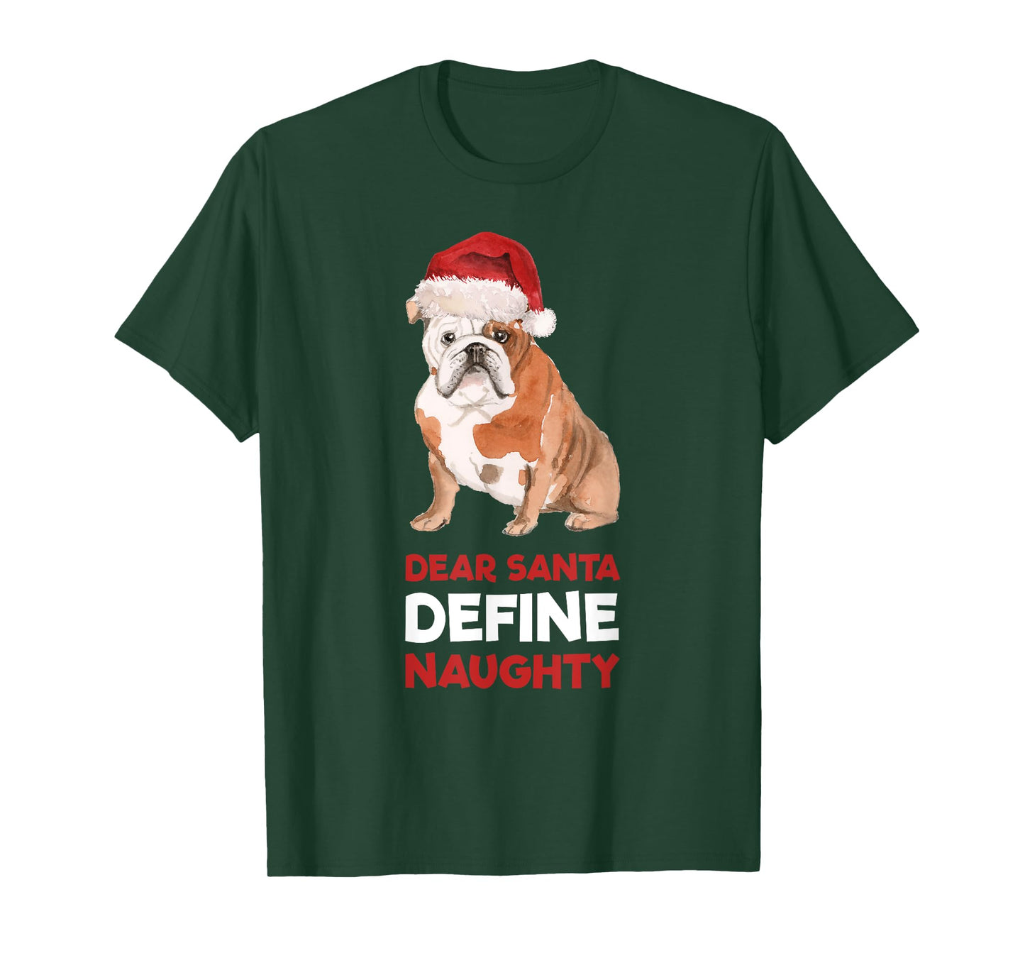 English Bulldog Christmas Shirt Dear Santa Define Naughty Men Women Kids T-Shirt