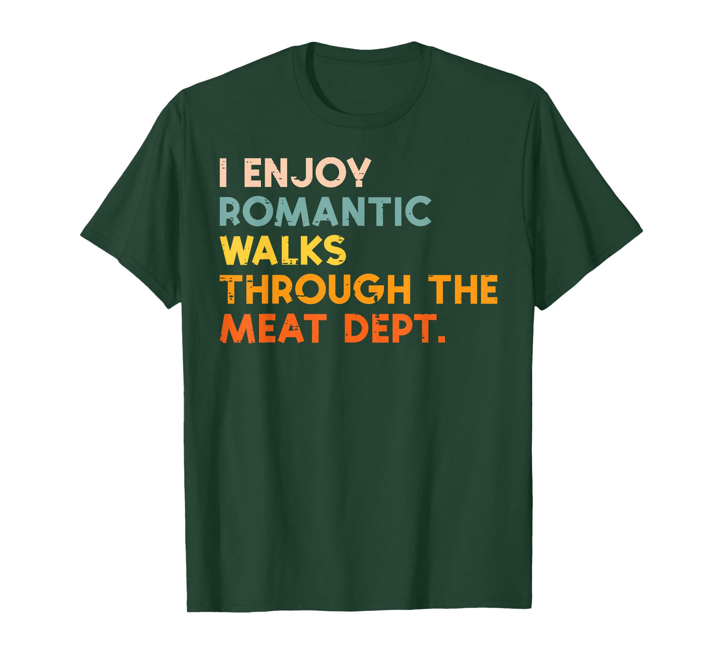 I Enjoy Romantic Walks Meat Dept Funny Bbq Barbecue Grill T-Shirt