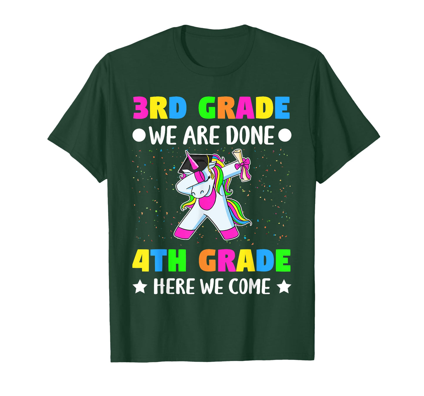 Third Grade we are done Fourth grade here we come T-Shirt