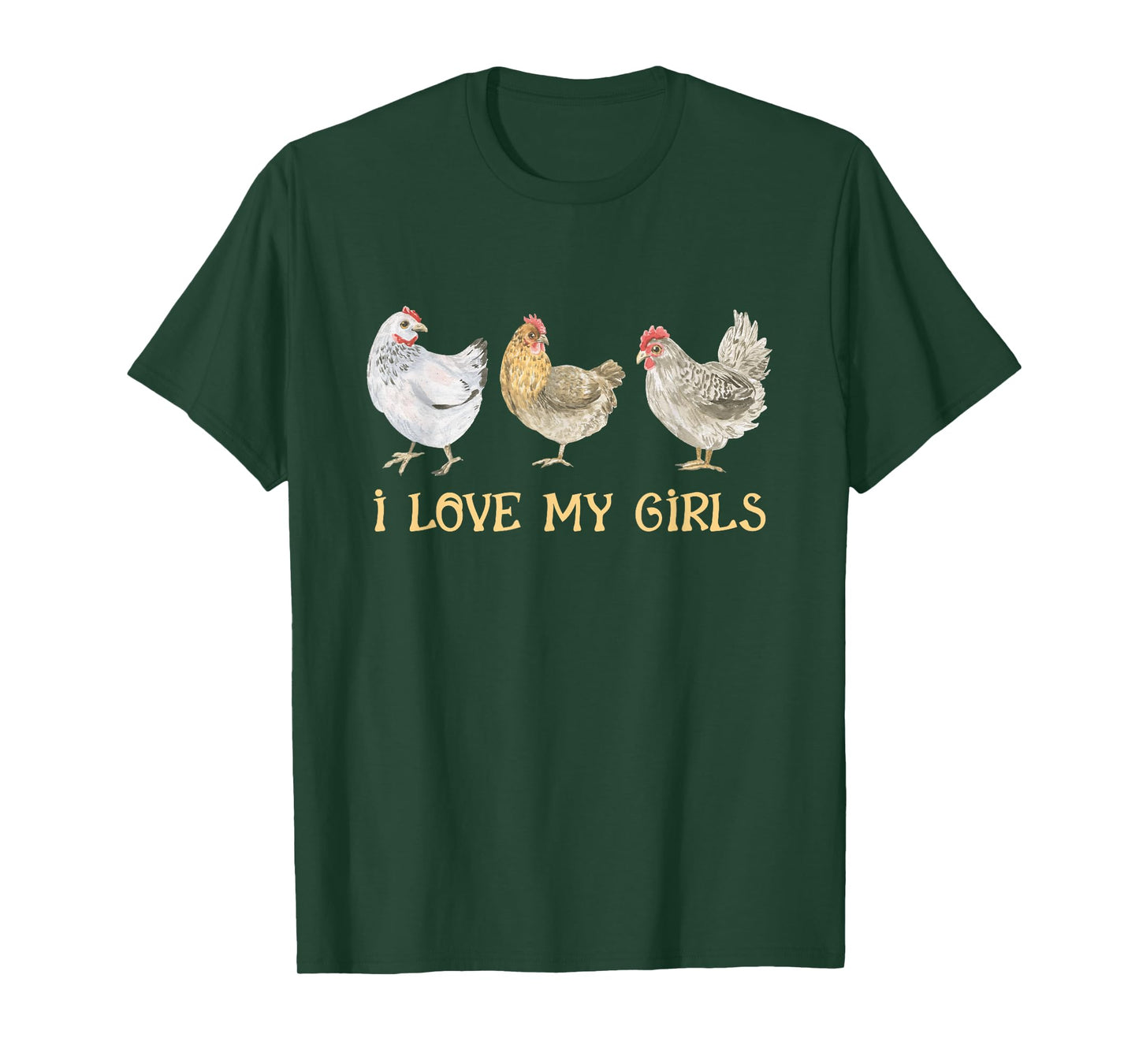 I Love My Girls Chicken Farm Animal Managing Chicken Farming T-Shirt