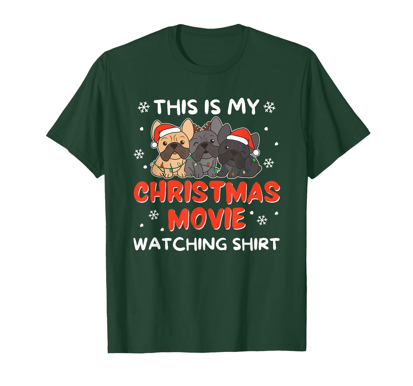 French Bulldog Christmas Movie Watching Men Women Kids T-Shirt