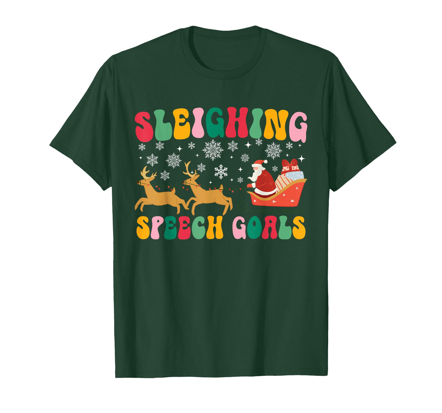 Groovy Sleighing Speech Goal Reindeer Christmas Speech SLP T-Shirt