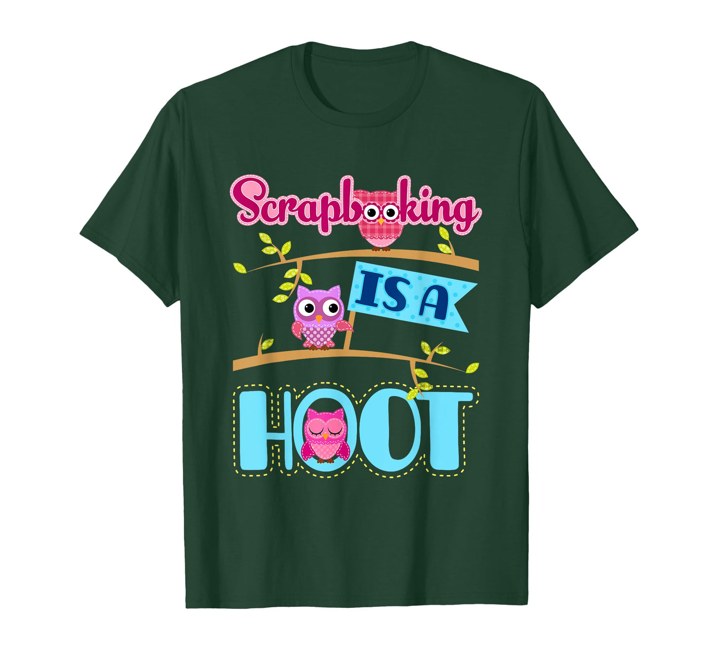 Scrapbooking Is A Hoot Scrapbook Quote Owl T-Shirt
