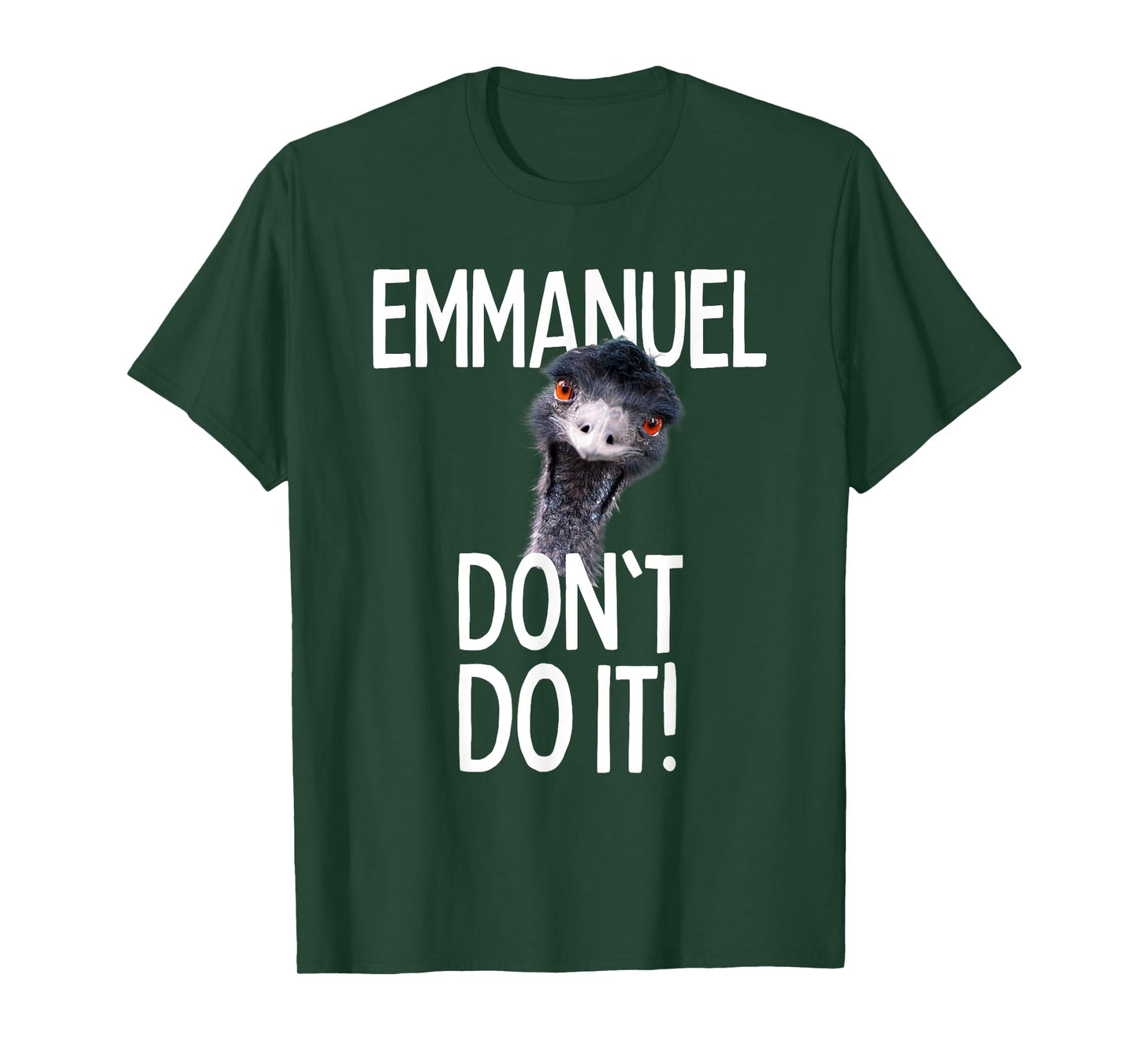 Emmanuel don't do it! Emu Funny Viral Cute Design Hit T-Shirt