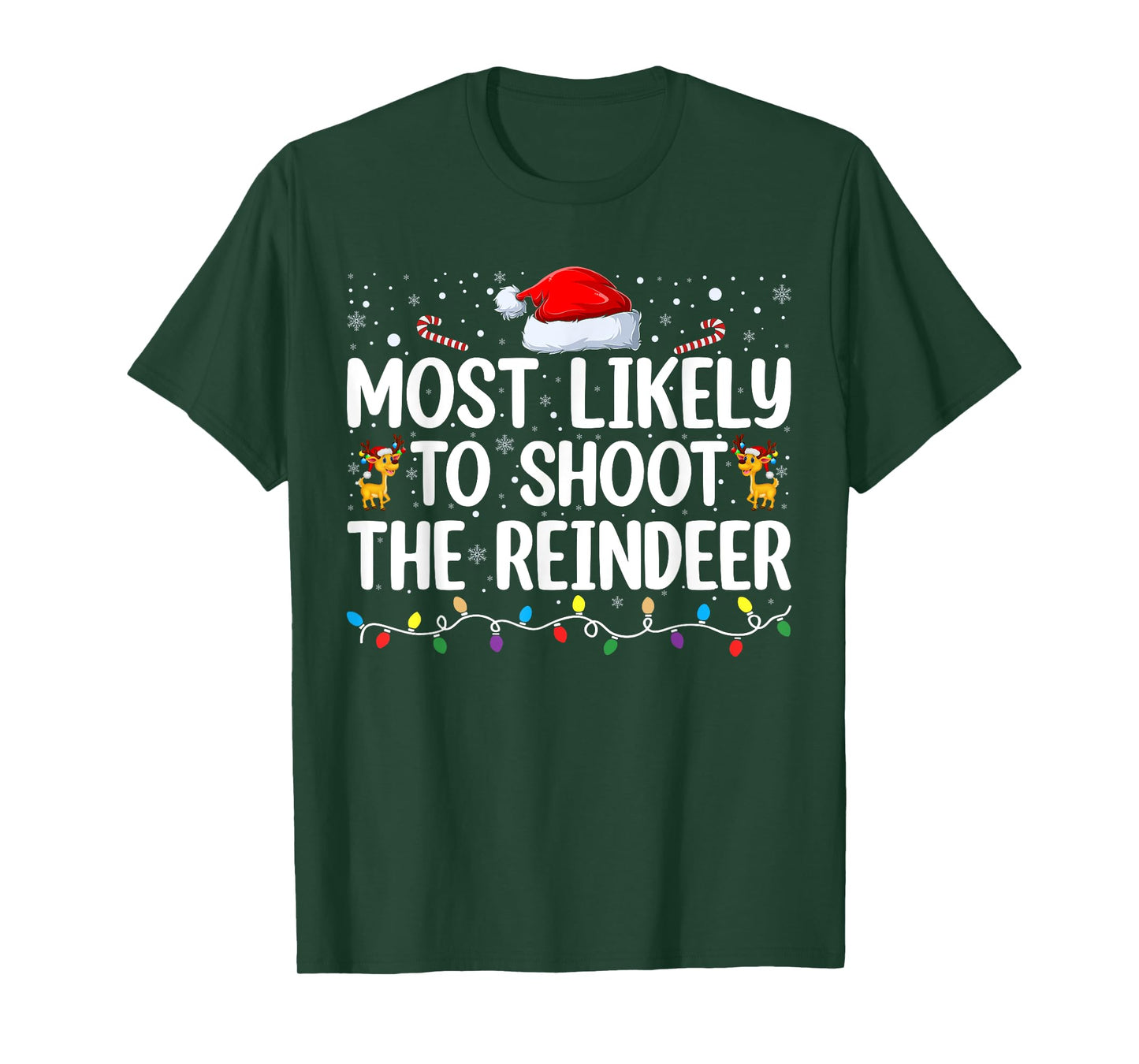 Most Likely To Shoot The Reindeer Christmas Family Matching T-Shirt