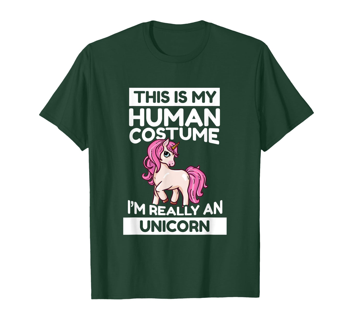 This Is My Human Costume I'm Really A Unicorn T-Shirt