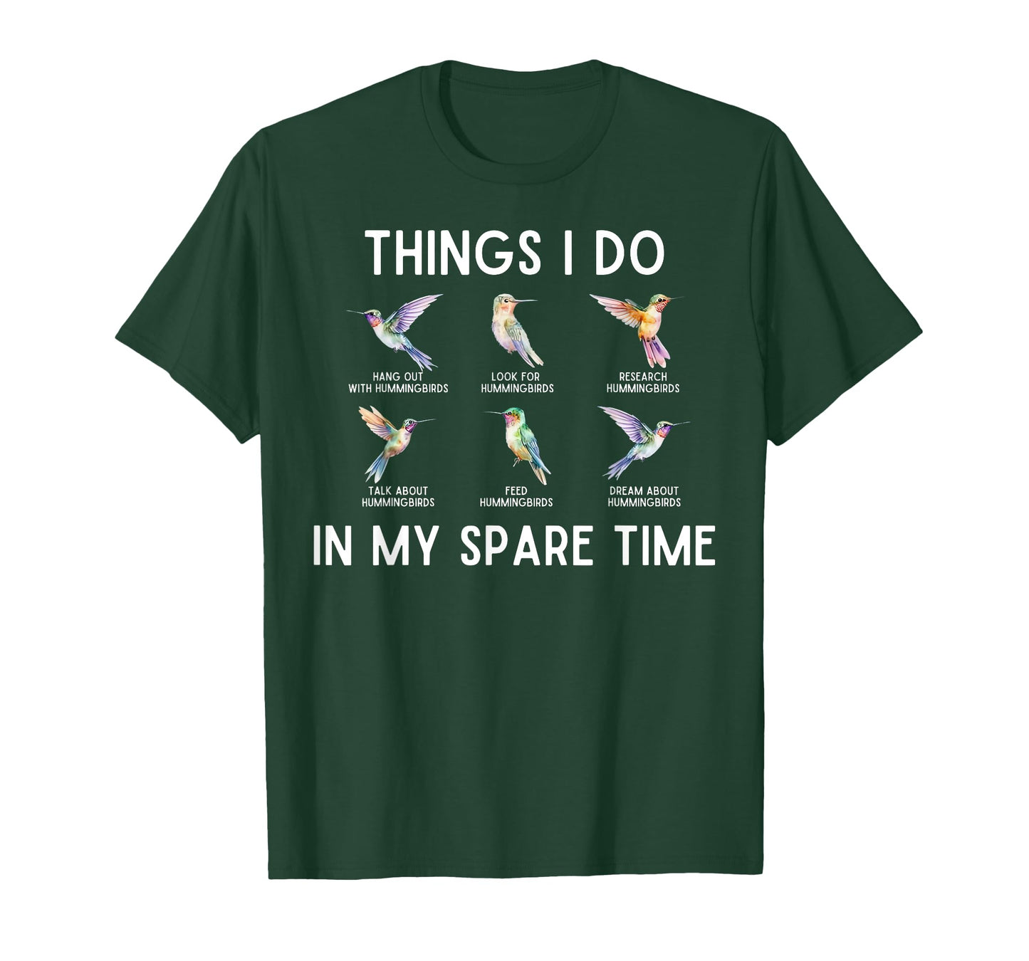 Things I Do In My Spare Time Hummingbird Watching Bird Lover T-Shirt