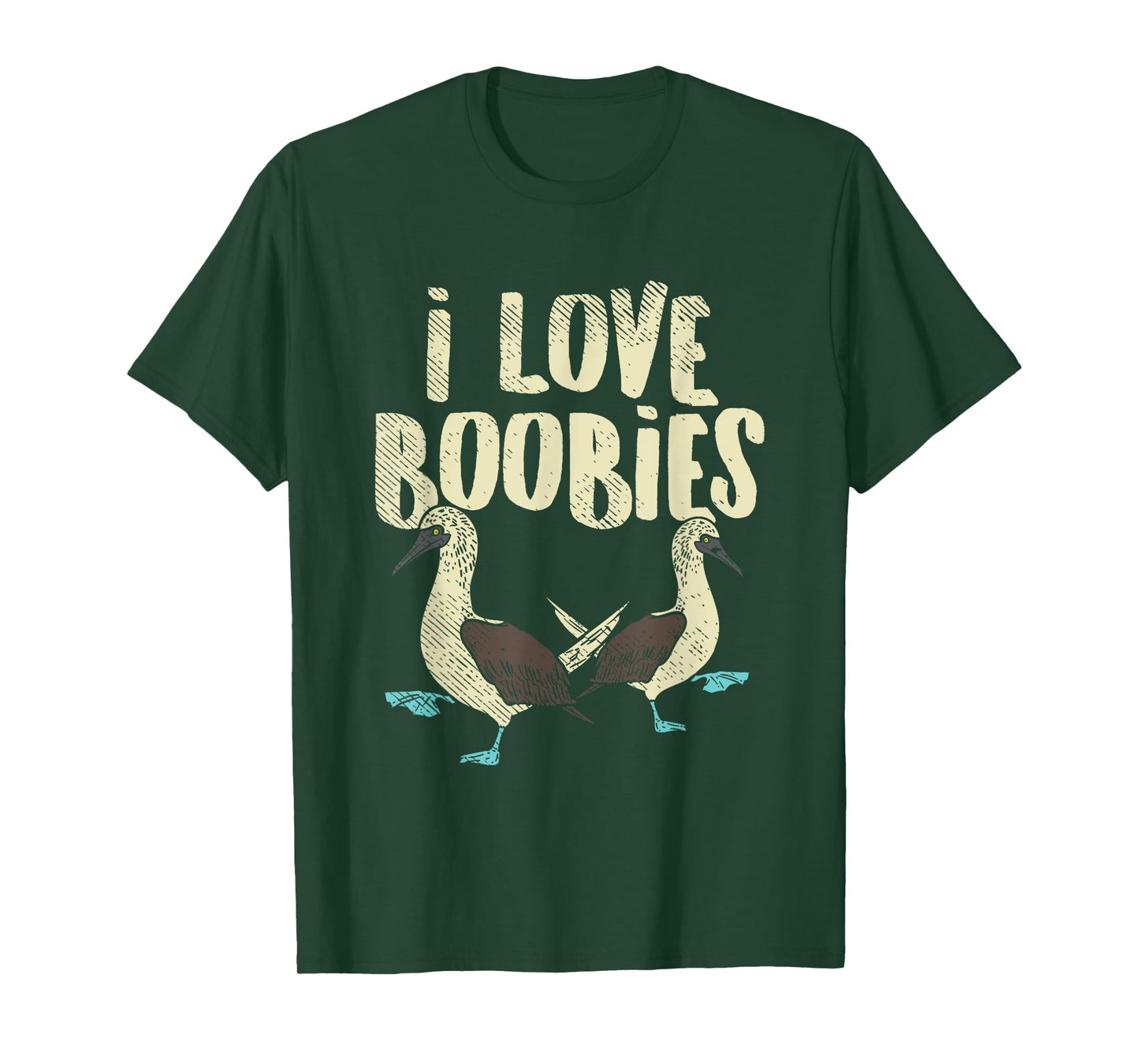 Blue-Footed Boobie Bird Birdwatcher Fun Pun - I Love Boobies T-Shirt