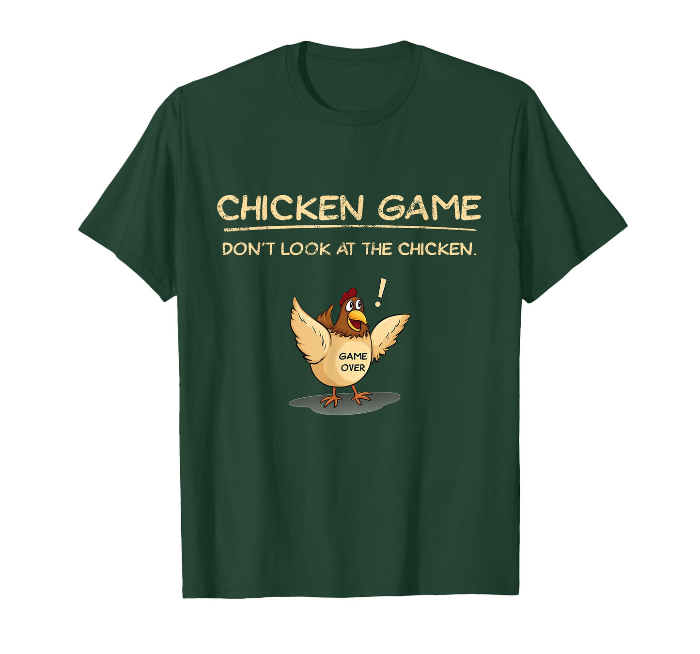 Chicken Game Don't Look At The Chicken T-Shirt
