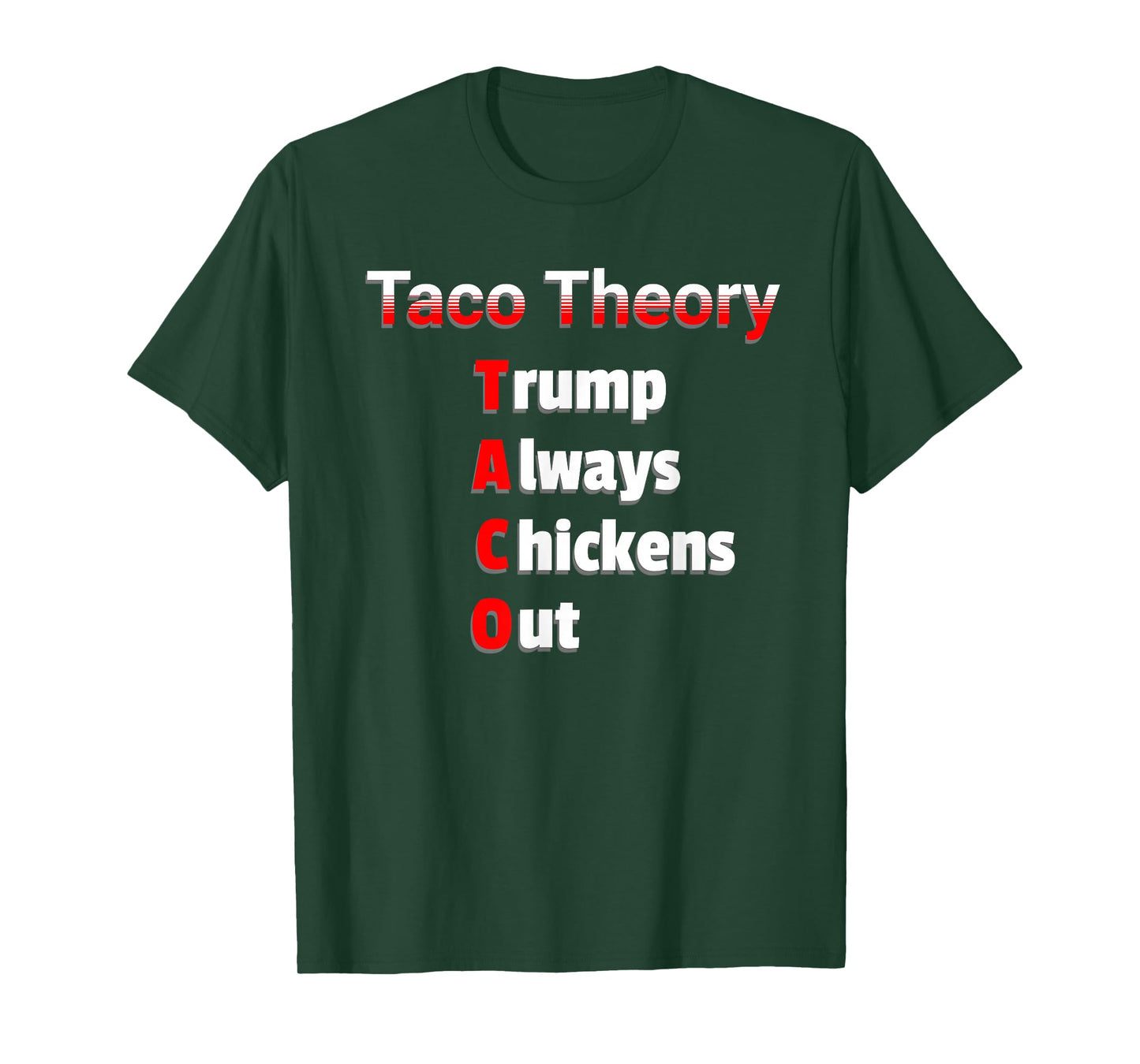 Fun Taco Theory Trumps Always Chicken Out Tacos Pun T-Shirt